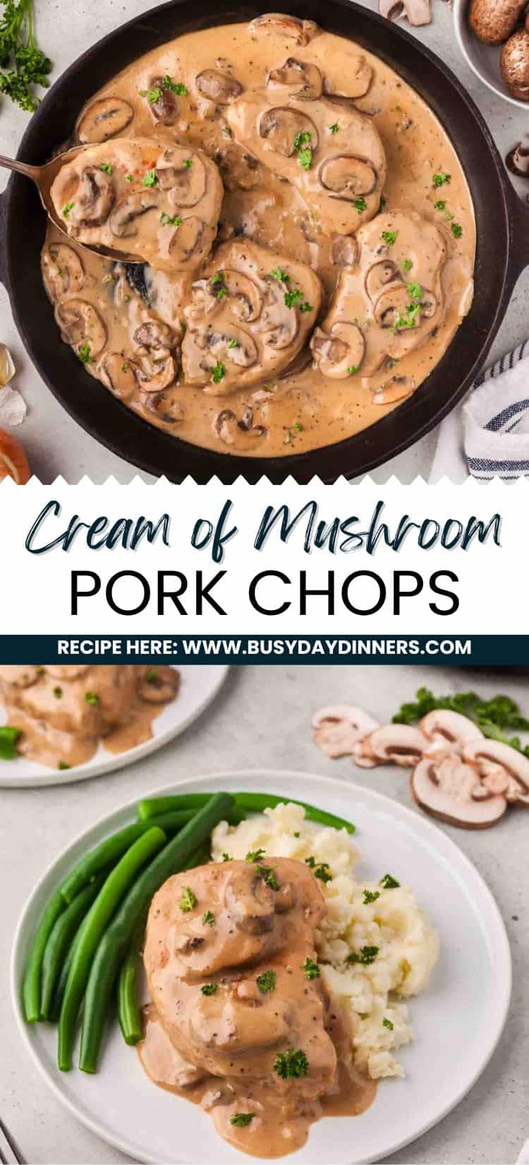 Easy Skillet Cream of Mushroom Pork Chops | Busy Day Dinners